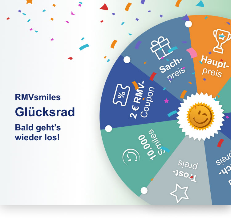 RMV Smiles Glücksrad - Bald geht's wieder los!